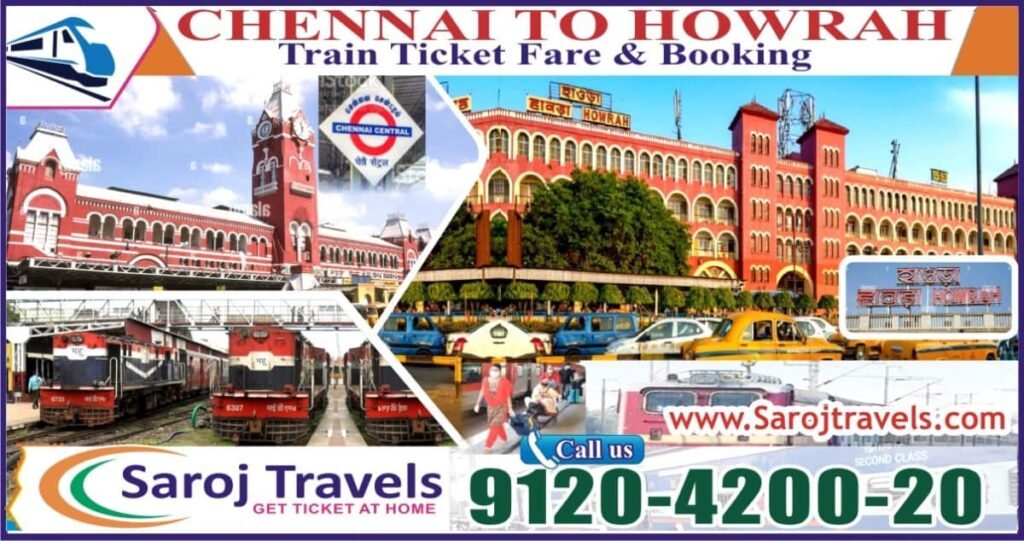 Chennai To Howrah Train Ticket Price Booking Saroj Travel