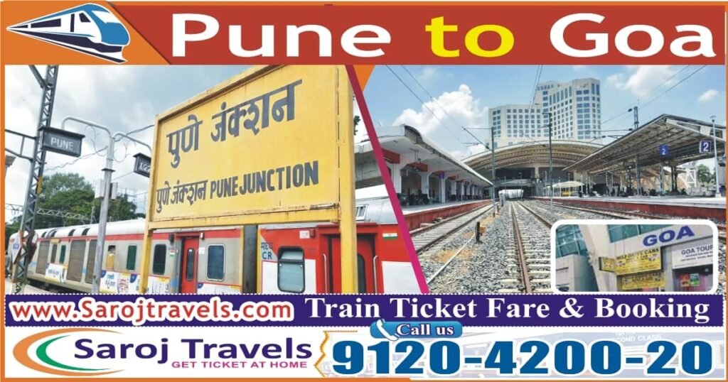 Pune To Goa Train Ticket Price Booking Saroj Travel