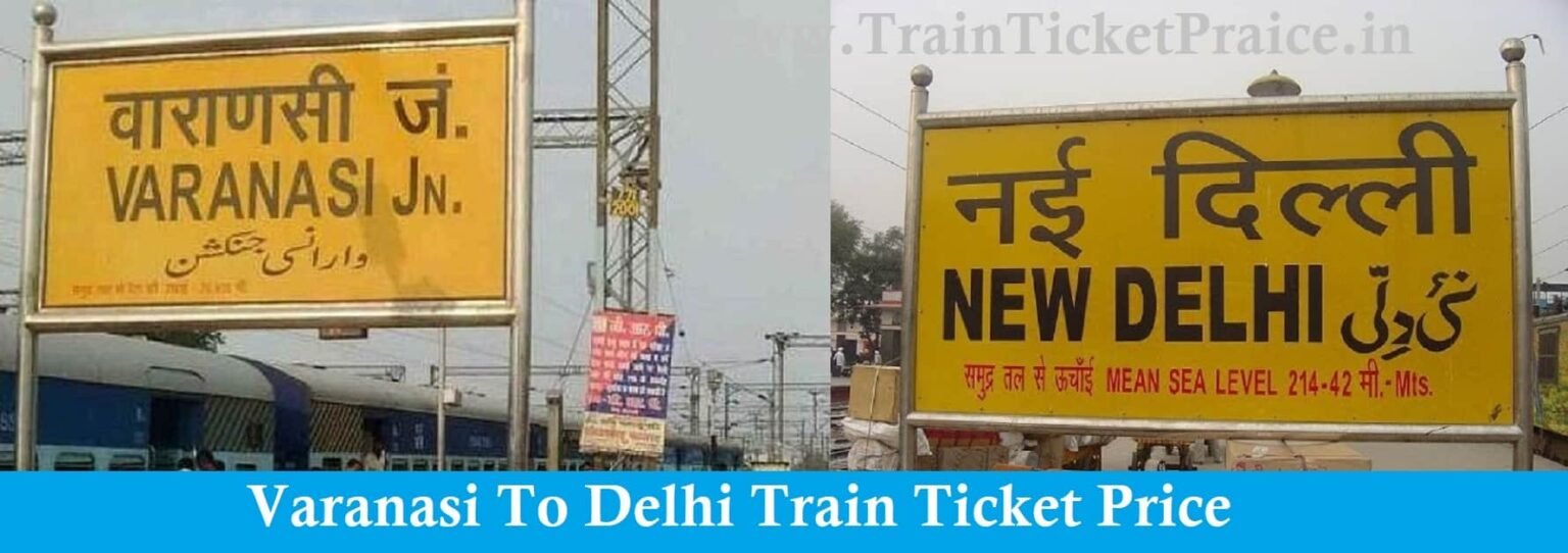 varanasi-to-delhi-train-ticket-price-saroj-travels