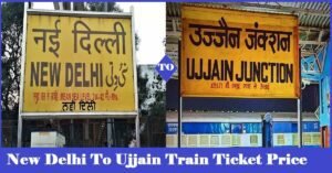 New Delhi to Ujjain train ticket price (Fare)