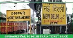 Bhubaneswar To Delhi Train Ticket Price