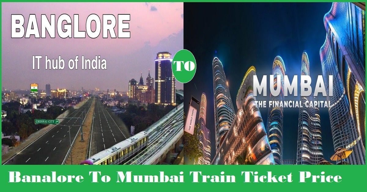 Bangalore To Mumbai Train Ticket Price & Booking