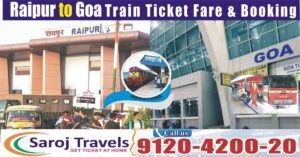 Raipur To Goa Train Ticket Fare and Booking