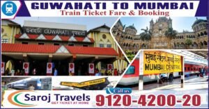 Guwahati to Mumbai Train Ticket Price & Booking - Saroj Travels