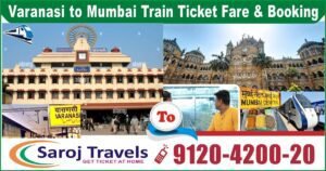 Varanasi To Mumbai Train Ticket Price And Booking