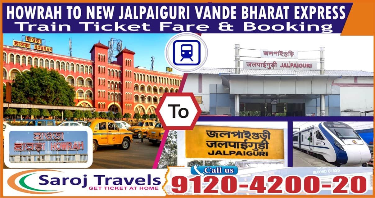 Howrah to Jalpaiguri NJP Vande Bharat Express Ticket Price & Booking