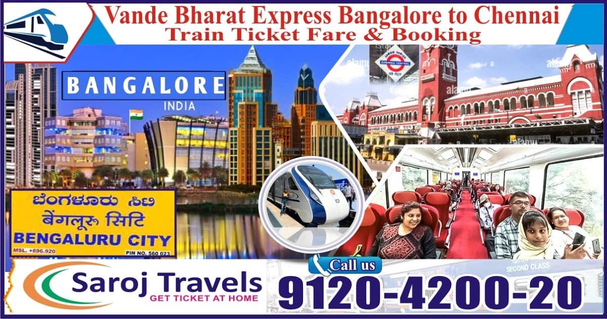Vande Bharat Express Bangalore to Chennai Ticket Price & Booking