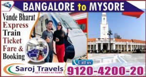 Bangalore to Mysore Vande Bharat Express Ticket Fare & Booking