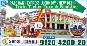 Rajdhani Express Lucknow To New Delhi Ticket Price & Booking