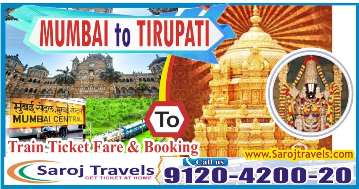 Mumbai To Tirupati Train Ticket Price & Online Ticket Booking