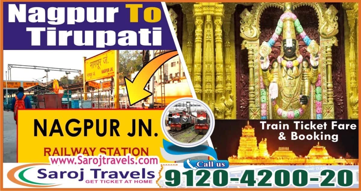 Nagpur to Tirupati Train Ticket Fare