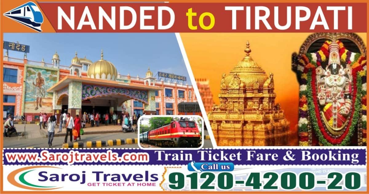 Nanded To Tirupati Train Ticket Price & Booking