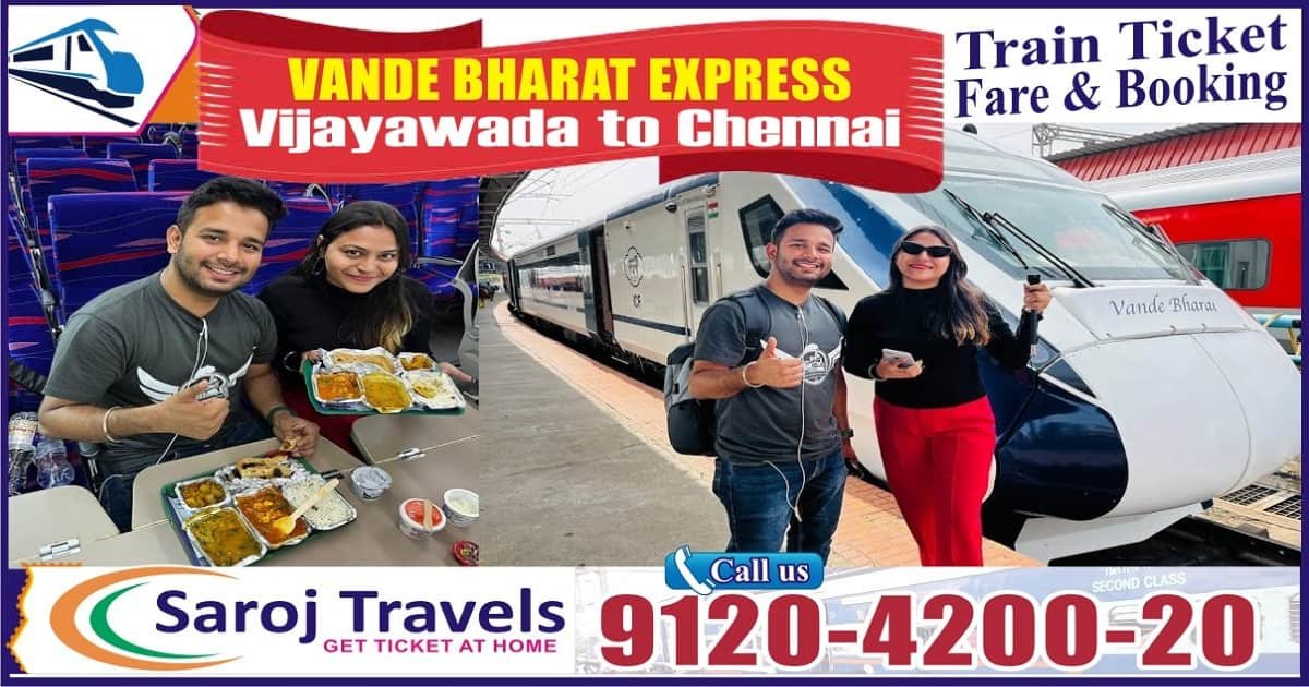 Vijayawada to Chennai Vande Bharat Express Ticket Price and Booking