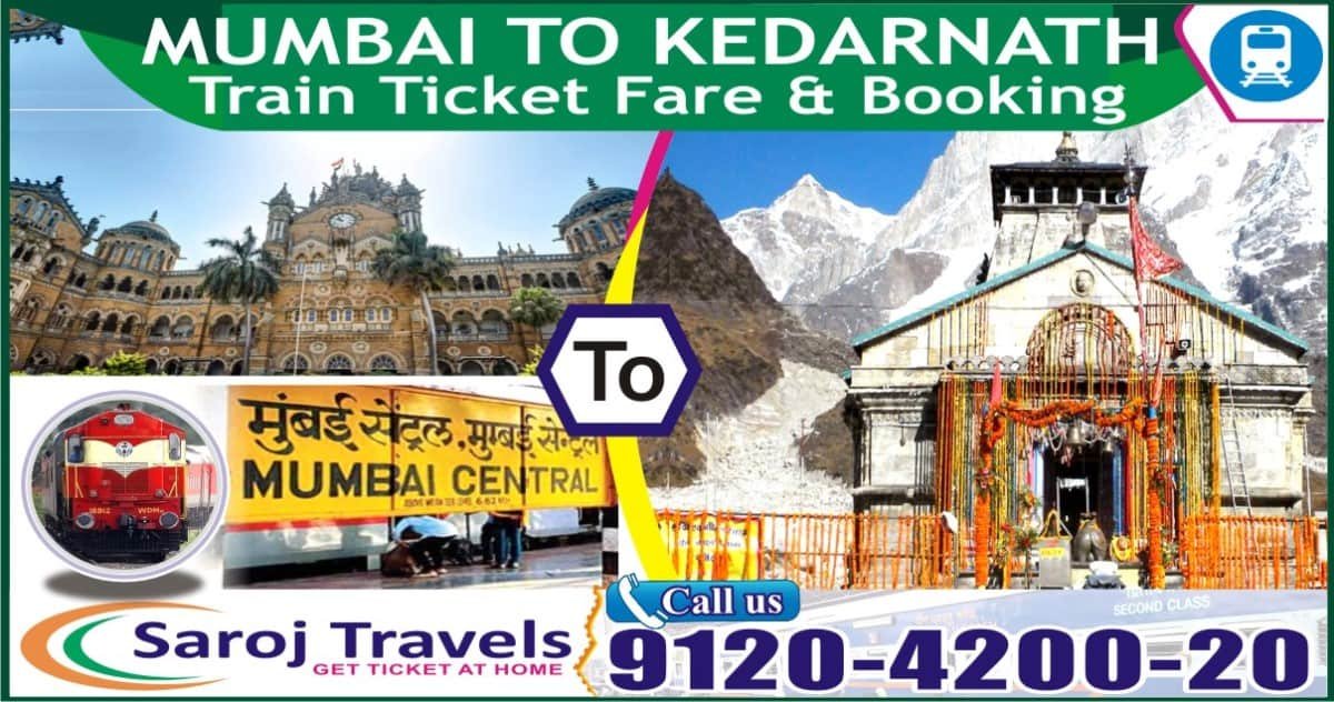 Mumbai To Kedarnath Train Ticket Price & Booking