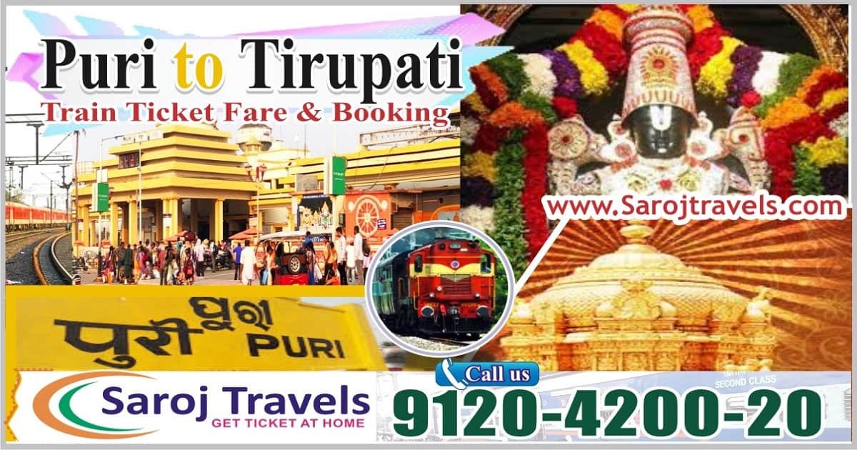 Puri to Tirupati Train Ticket Price & Booking