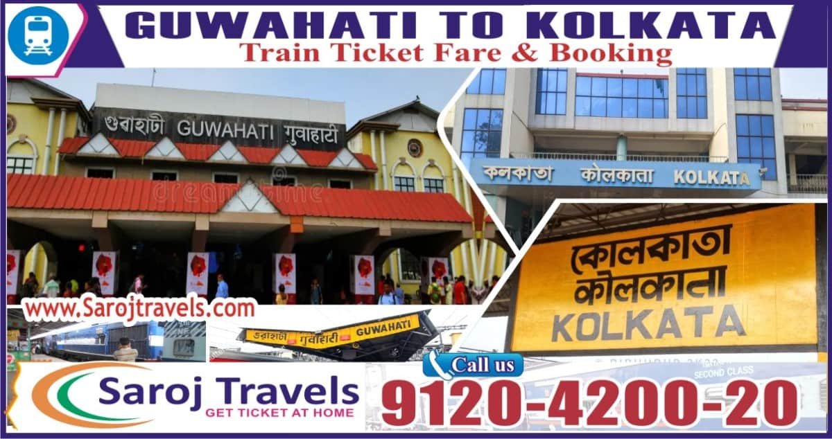 Guwahati to Kolkata Train Ticket Price & Booking