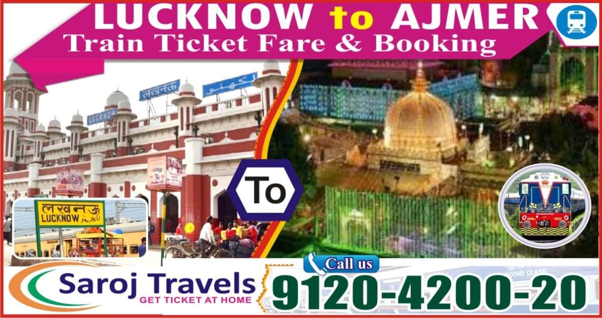 Lucknow To Ajmer Train Ticket Price & Booking