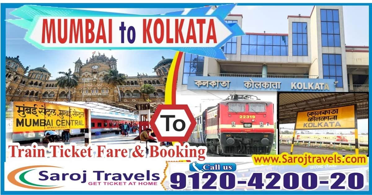 Mumbai To Kolkata Train Ticket Price & Booking
