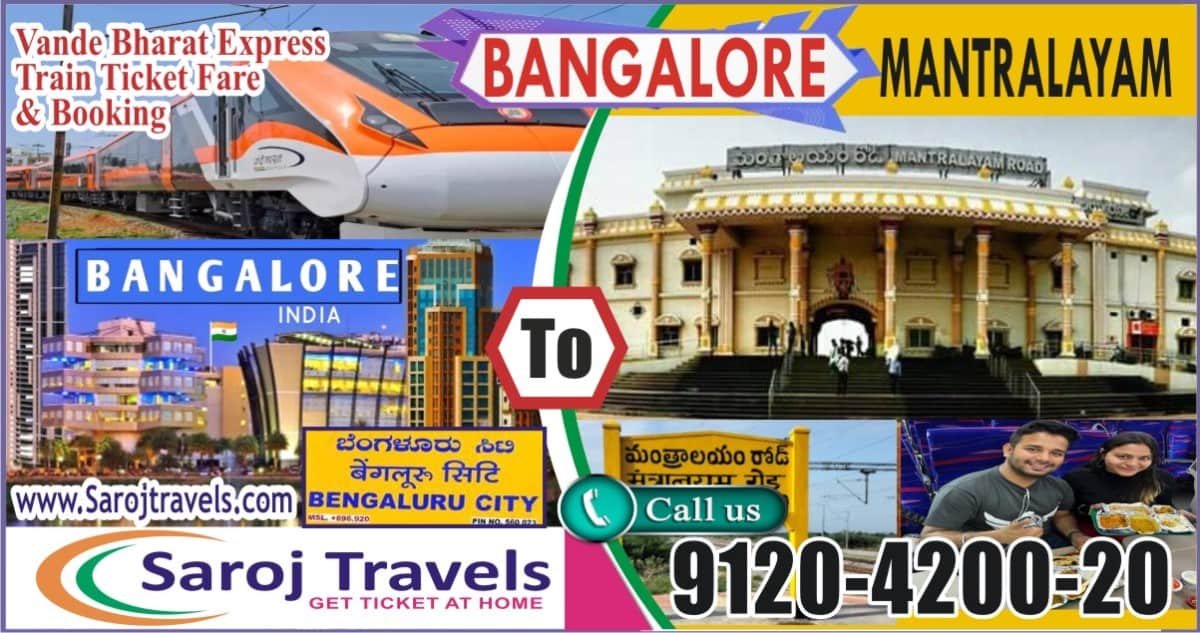 Bangalore to Mantralayam Vande Bharat Express Price & Booking